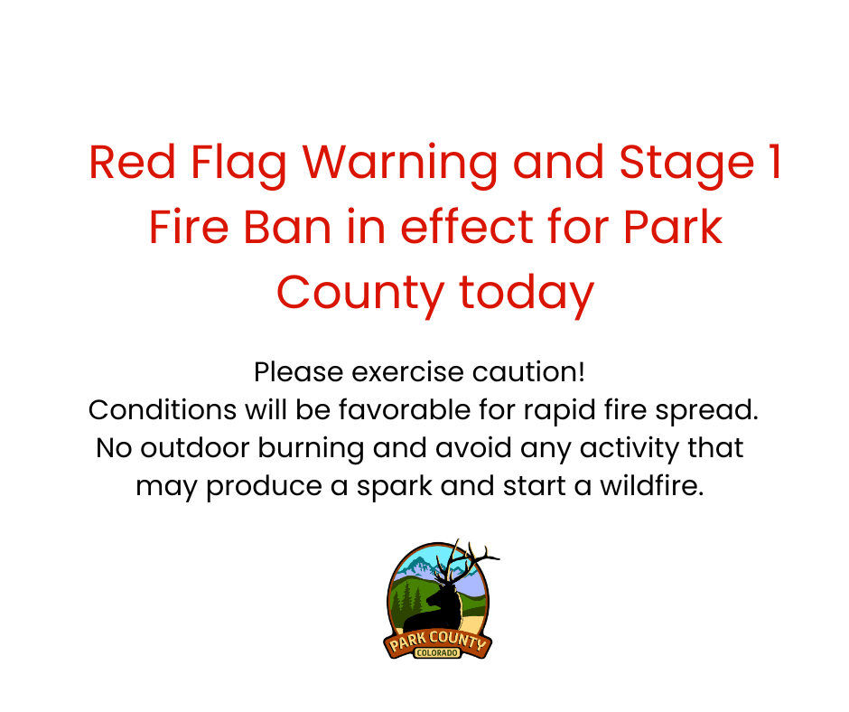 Stage 1 Fire Ban and Red Flag Warning in Effect Today
